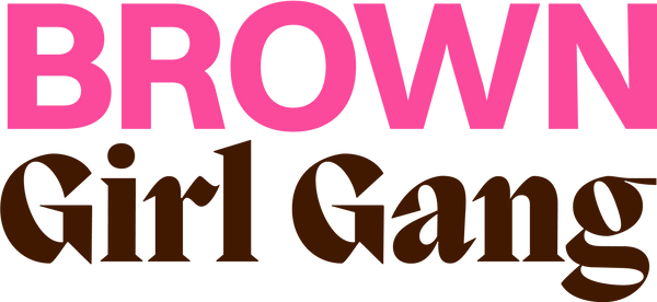 Brown Girl Gang
